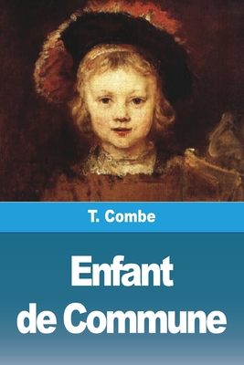 Enfant de Commune - Combe, T