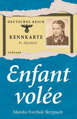 Enfant Vole - Skrypuch, Marsha Forchuk