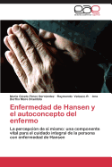 Enfermedad de Hansen y El Autoconcepto del Enfermo