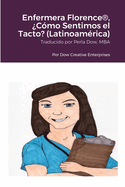 Enfermera Florence(R), Cmo Sentimos el Tacto? (Latinoamrica)