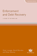 Enforcement and Debt Recovery: A Guide to the New Law