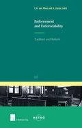 Enforcement and Enforceability: Tradition and Reform Volume 84