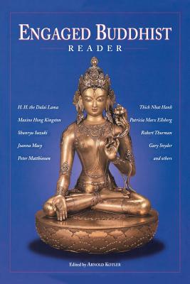 Engaged Buddhist Reader - Kotler, Arnold (Editor)