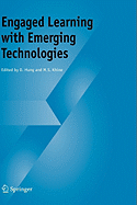 Engaged Learning with Emerging Technologies
