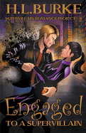 Engaged to a Supervillain
