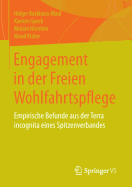 Engagement in Der Freien Wohlfahrtspflege: Empirische Befunde Aus Der Terra Incognita Eines Spitzenverbandes