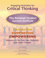 Engaging Activities for Critical Thinking: The National Student Success Institute: Connecting, Supporting, and Empowering Educators in the Two-Year, Technical, and Career Colleges