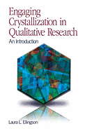 Engaging Crystallization in Qualitative Research: An Introduction