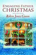 Engaging Father Christmas - Gunn, Robin Jones