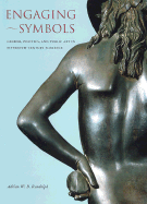 Engaging Symbols: Gender, Politics, and Public Art in Fifteenth-Century Florence