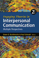 Engaging Theories in Interpersonal Communication: Multiple Perspectives