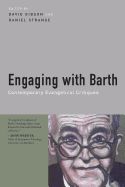 Engaging with Barth: Contemporary Evangelical Critiques