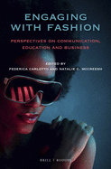 Engaging with Fashion: Perspectives on Communication, Education and Business
