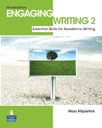 Engaging Writing 2: Essential Skills for Academic Writing