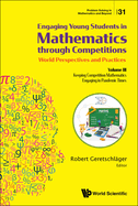 Engaging Young Students in Mathematics Through Competitions - World Perspectives and Practices: Volume III - Keeping Competition Mathematics Engaging in Pandemic Times