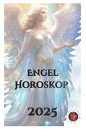 Engel Horoskop 2025