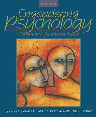 Engendering Psychology: Women and Gender Revisited - Denmark, Florence, and Rabinowitz, Vita Carulli, and Sechzer, Jeri A