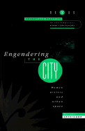 Engendering the City: Women Artists and Urban Space