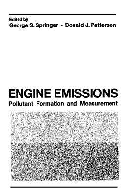 Engine Emissions: Pollutant Formation and Measurement - Springer, George (Editor)