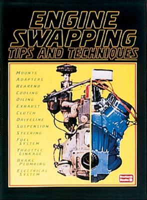 Engine Swapping Tips & Techniques: Compiled from Hot Rod Magazine - Clarke, R M, and Hot Rod Magazine