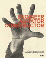 Engineer, Agitator, Constructor: The Artist Reinvented: 1918-1938