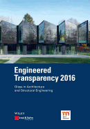 Engineered Transparency 2016: Glass in Architecture and Structural Engineering