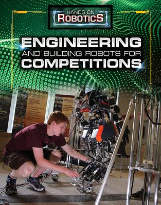 Engineering and Building Robots for Competitions - Baum, Margaux, and Chaffee, Joel