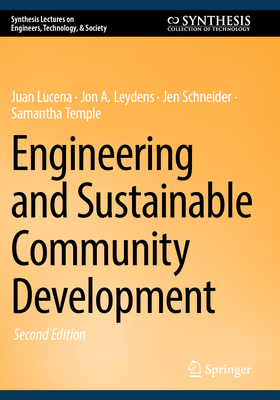 Engineering and Sustainable Community Development - Lucena, Juan, and Leydens, Jon A., and Schneider, Jen