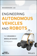 Engineering Autonomous Vehicles and Robots: The DragonFly Modular-based Approach