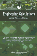 Engineering Calculations using Microsoft Excel: Learn how to write your own customized calculations in minutes