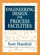 Engineering Design for Process Facilities