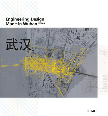 Engineering Design: Made in Wuhan - China - Herzog, Thomas