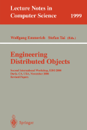 Engineering Distributed Objects: Second International Workshop, EDO 2000 Davis, CA, USA, November 2-3, 2000 Revised Papers