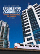 Engineering Economics: Financial Decision Making for Engineers, Fifth Edition With Companion Website (5th Edition)