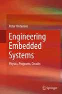 Engineering Embedded Systems: Physics, Programs, Circuits