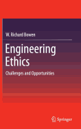 Engineering Ethics: Challenges and Opportunities