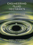 Engineering Fluid Mechanics - Roberson, John A, and Crowe, Clayton T