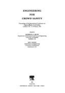 Engineering for Crowd Safety: Proceedings of the International Conference on Engineering for Crowd Safety, London, UK, 17-18 March, 1993