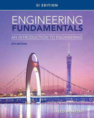 Engineering Fundamentals: An Introduction to Engineering, Si Edition - Moaveni, Saeed