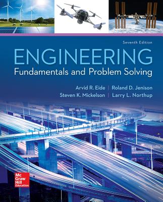 Engineering Fundamentals and Problem Solving - Eide, Arvid, and Jenison, Roland, and Northup, Larry