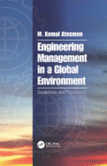 Engineering Management in a Global Environment: Guidelines and Procedures