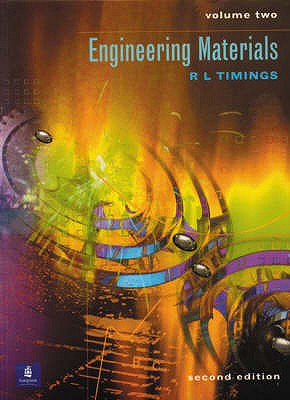 Engineering Materials Volume 2 - Timings, R.L., and Ahmet, Kemal, and Hearing, Robert