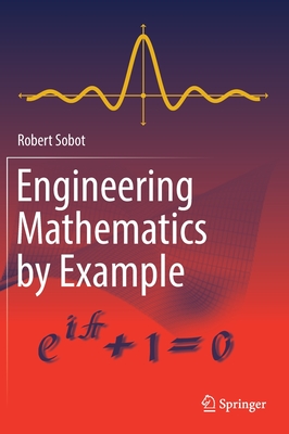 Engineering Mathematics by Example - Sobot, Robert