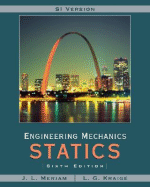 Engineering Mechanics Statics, SI Version
