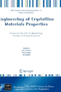 Engineering of Crystalline Materials Properties: State of the Art in Modeling, Design and Applications