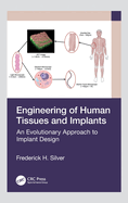 Engineering of Human Tissues and Implants: An Evolutionary Approach to Implant Design
