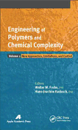 Engineering of Polymers and Chemical Complexity, Volume 2: New Approaches, Limitations and Control