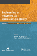 Engineering of Polymers and Chemical Complexity, Volume II: New Approaches, Limitations and Control