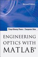 Engineering Optics with Matlab(r) (Second Edition)