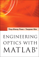 Engineering Optics with Matlab(r)